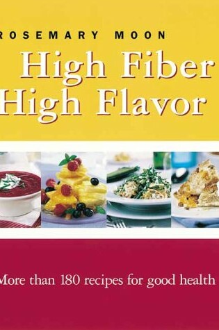 Cover of High Fiber, High Flavor