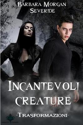 Book cover for Incantevoli Creature - Trasformazioni
