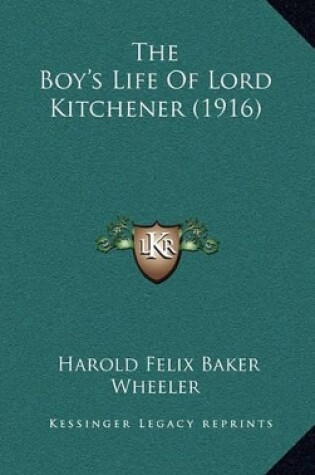 Cover of The Boy's Life of Lord Kitchener (1916)