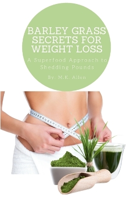 Book cover for Barley Grass Secrets for Weight Loss