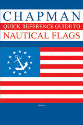 Cover of Chapman Quick Reference Guide to Nautical Flags