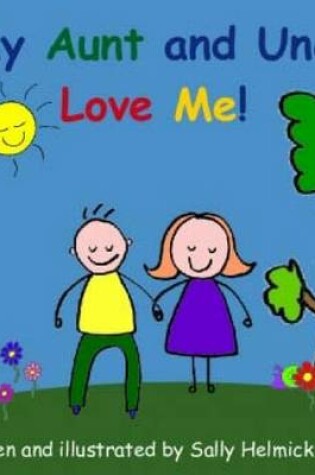 Cover of My Aunt and Uncle Love Me!