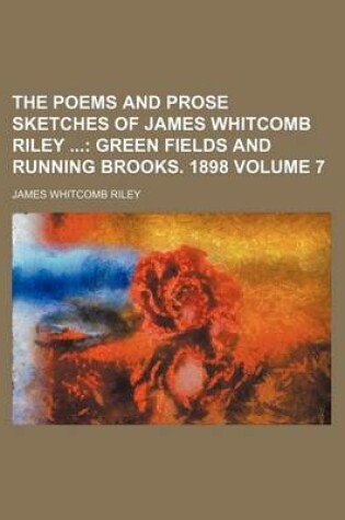 Cover of The Poems and Prose Sketches of James Whitcomb Riley Volume 7