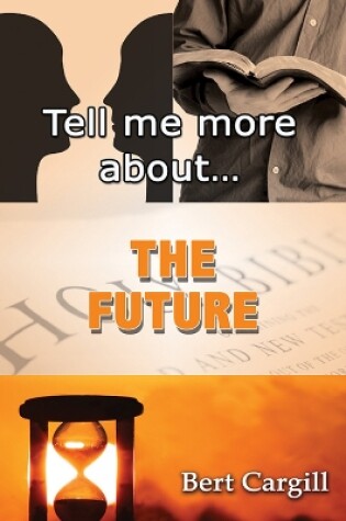 Cover of Tell Me More About the Future