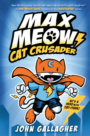 Cover of Max Meow: Cat Crusader Book 1