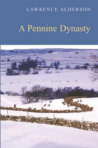 Cover of A Pennine Dynasty