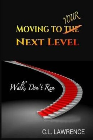 Cover of Moving To Your Next Level