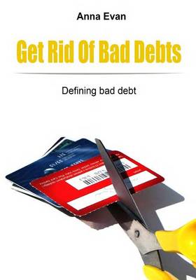 Book cover for Get Rid of Bad Debts