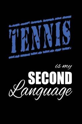 Book cover for Tennis Is My 2nd Language