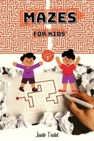 Cover of Double Mazes Book For Kids Challenging and Fun Maze Learning Activity Book for kids ages 8-12 year olds Workbook with Puzzles for Children, Brain Challenge Fun Games, and Problem-Solving 40 Awesome Mazes