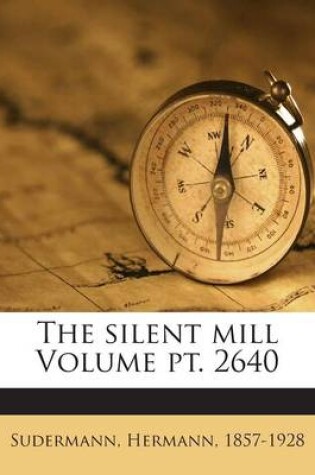 Cover of The Silent Mill Volume PT. 2640