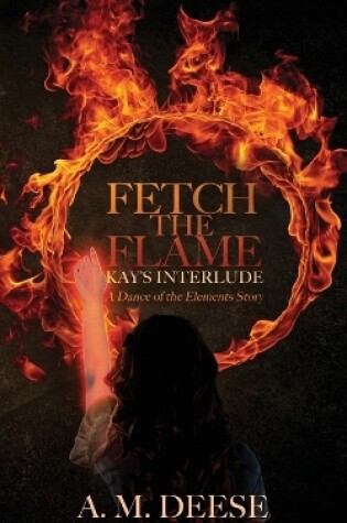 Cover of Fetch the Flame