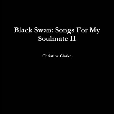 Book cover for Black Swan: Songs For My Soulmate II