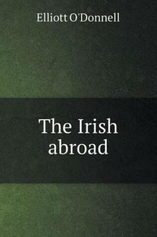 Cover of The Irish abroad