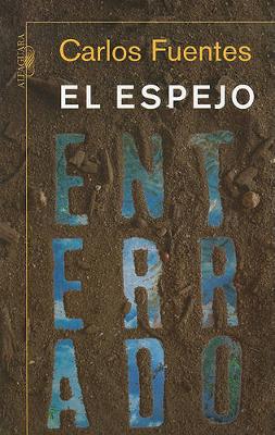 Book cover for El Espejo Enterrado / The Buried Mirror