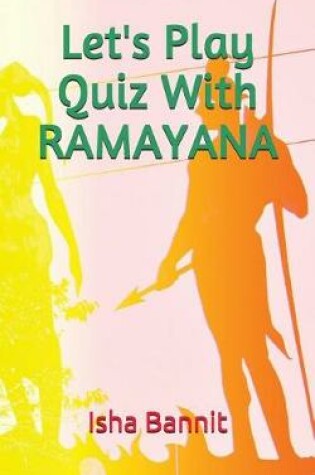 Cover of Let's Play Quiz with Ramayana