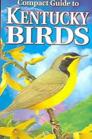 Cover of Compact Guide to Kentucky Birds