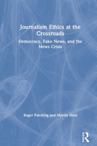 Cover of Journalism Ethics at the Crossroads