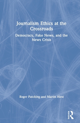 Book cover for Journalism Ethics at the Crossroads