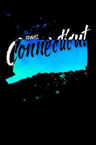 Cover of Travel Connecticut
