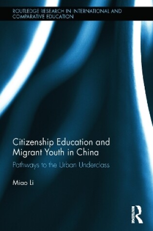 Cover of Citizenship Education and Migrant Youth in China