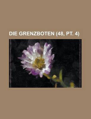 Book cover for Die Grenzboten (48, PT. 4)