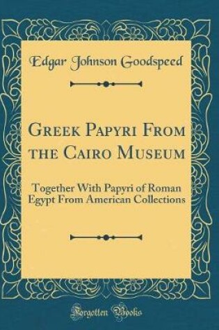 Cover of Greek Papyri from the Cairo Museum