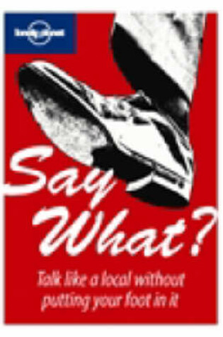 Cover of Say What?