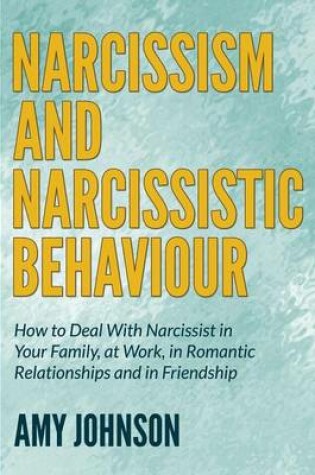 Cover of Narcissism and Narcissistic Behaviour