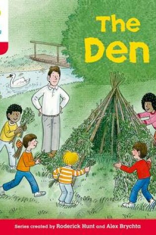 Cover of Oxford Reading Tree: Level 4: More Stories C: The Den