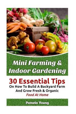 Book cover for Mini Farming & Indoor Gardening