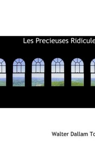 Cover of Les Precieuses Ridicules