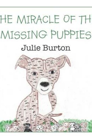 Cover of The Miracle of the Missing Puppies