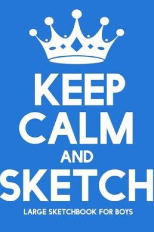 Cover of Keep Calm And Sketch