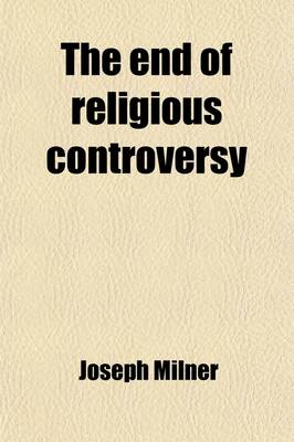 Book cover for The End of Religious Controversy