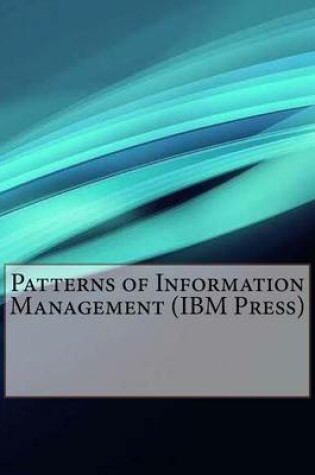 Cover of Patterns of Information Management (IBM Press)