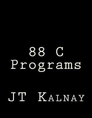 Book cover for 88 C Programs