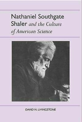 Book cover for Nathaniel Southgate Shaler and the Culture of American Science