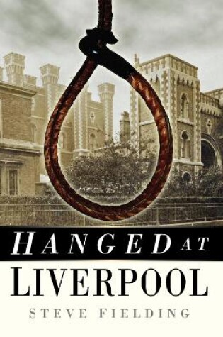 Cover of Hanged at Liverpool