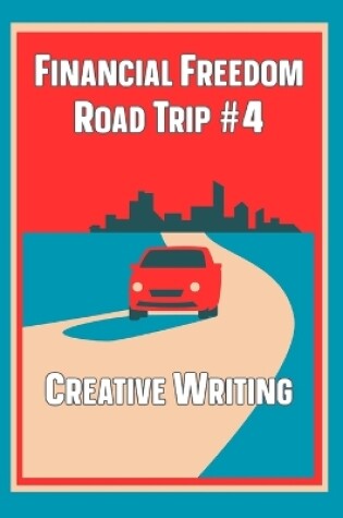 Cover of Financial Freedom Road Trip #4