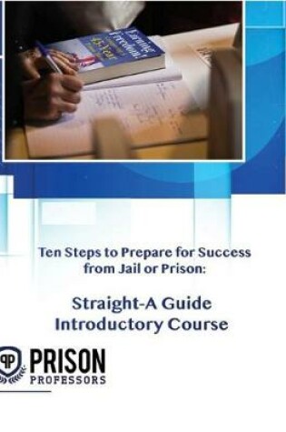 Cover of Ten Steps to Prepare for Success from Jail or Prison