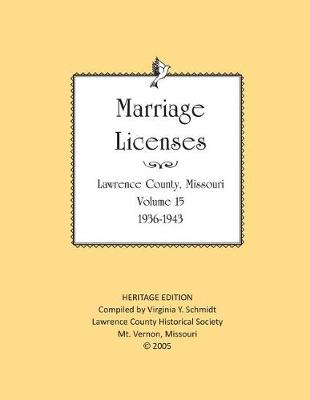 Book cover for Lawrence County Missouri Marriages 1936-1943