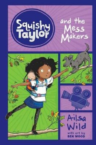 Cover of Squishy Taylor and the Mess Makers