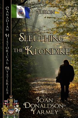 Cover of Sleuthing the Klondike