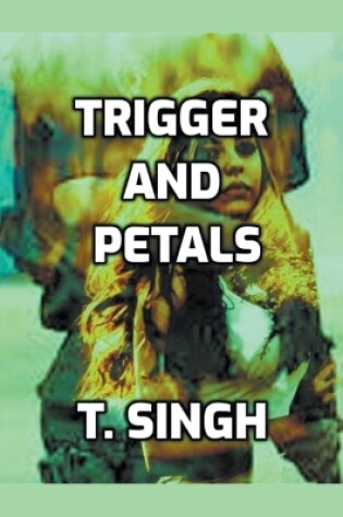 Cover of Trigger and Petals