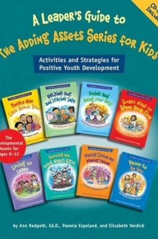 Cover of A Leader's Guide to the Adding Assets Series for Kids