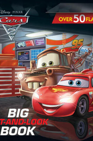 Cover of Cars 2 Big Lift-And-Look Book
