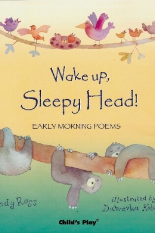 Cover of Wake Up, Sleepy Head!