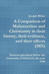 Book cover for A Comparison of Mahometism and Christianity in their history, their evidence, and their effects 1811