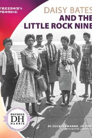 Cover of Daisy Bates and the Little Rock Nine